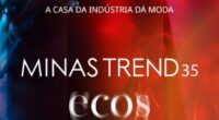 Minas Trend convida o mercado a ecoar ideias e negócios